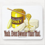 Sweeter Than That Three mousepads