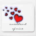 Sweetheart of Mine mousepads