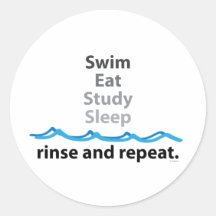 Swim, eat, study, sleep ... rinse and repeat stickers