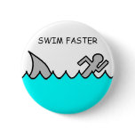 Swim Faster buttons
