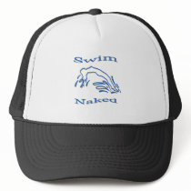Swim Naked Trucker Hat
