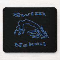 Swim Naked Mouse Pad