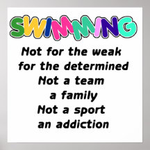 Swimming is for the determined poster