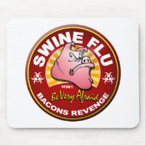 Swine Flu - Bacons Revenge! Mouse Pads