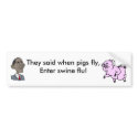 Swine Flu bumper stickers