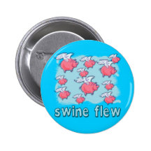 Swine Flu Humour Products Pinback Button