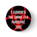 SWINE flu pandemic survivor - BLACK buttons