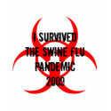 SWINE FLU PANDEMIC t-shirts