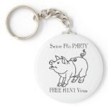 SWINE FLU PARTY keychains