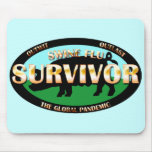 Swine Flu Survivor mousepads