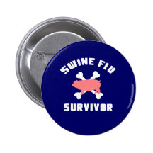 Swine Flu Survivor Pinback Buttons