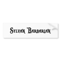 Sylvan Barbarian Bumper Sticker