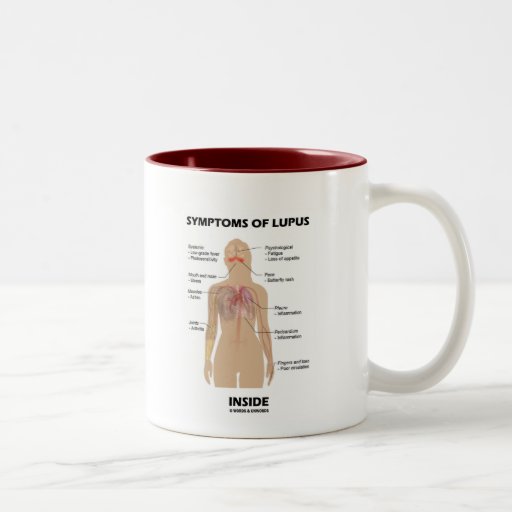 Symptoms Of Lupus Inside (Autoimmune Disorder) Mugs