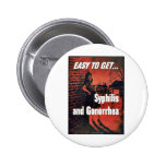 Syphilis And Gonorrhoea Pinback Buttons