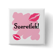Szeretlek - Hungarian I love you Pinback Button