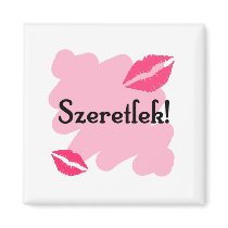 Szeretlek - Hungarian I love you Magnets