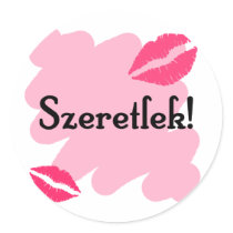 Szeretlek - Hungarian I love you Round Sticker