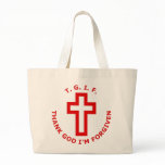 T.G.I.F. Thank God I'm Forgiven bags