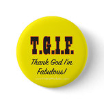 T.G. I'm Fabulous! buttons