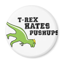 T-rex Hates Pushups magnets