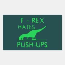 T REX HATES PUSHUPS Funny Dino Design Stickers