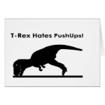 T-Rex Hates Pushups Push ups Humour Funny Cards