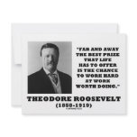 T. Roosevelt Prize Chance Work Hard Work Doing invitations
