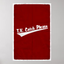 T.V. Catchphrase! Print