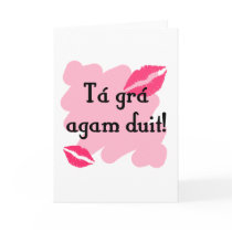 Tá grá agam duit - Irish Gaelic I love you Greeting Card