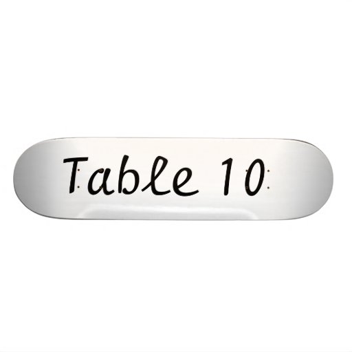 Table Number Skateboard