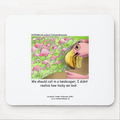 Tacky Pink Flamingos Funny Mouse Pad by beardiethor123