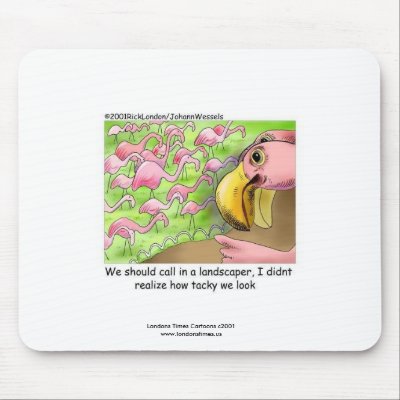 Tacky Pink Flamingos Funny Mouse Pad by beardiethor123