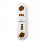 TACO DIARRHEA skateboards