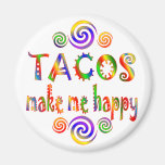 Tacos Make Me Happy Magnet