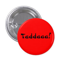 Taddaaa! Pin