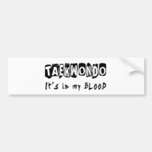 Taekwondo It's in my blood Bumper Sticker