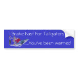 Tailgaters bumper stickers
