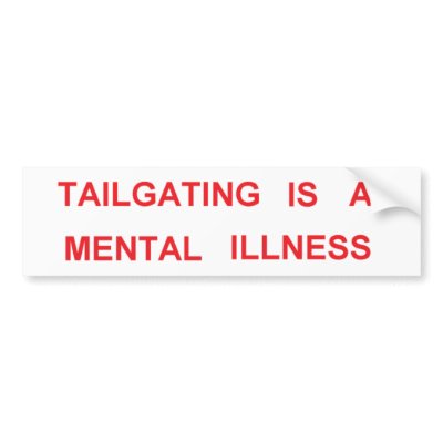 tailgating bumper sticker by theartshelf