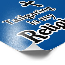Tailgating is my Religion in Any Team Colors Photographic Print