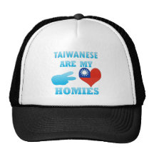 Taiwaneses are my Homies Trucker Hat