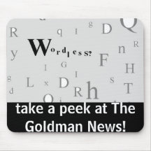 take a peek at The Goldman News! Mouse Pad