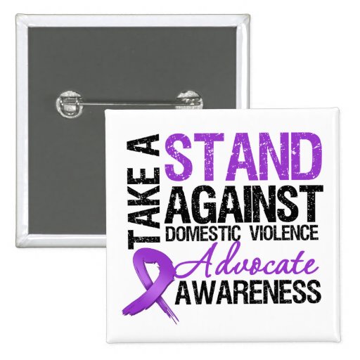 Take A Stand Against Domestic Violence Pinback Button