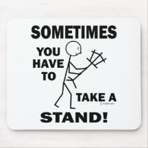 Take A Stand Mouse Pads