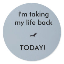 TAKE BACK YOUR LIFE - stickers