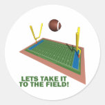 Take It To The Field Round Stickers