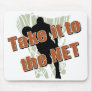 Take it to the Net Mousepad