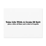 Take Life With A Grain Of Salt...