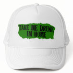 Take Me Drunk Green Hats