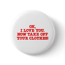 Take Off Clothes Pinback Buttons