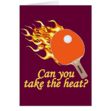 Take the Heat Flaming Ping Pong Greeting Card